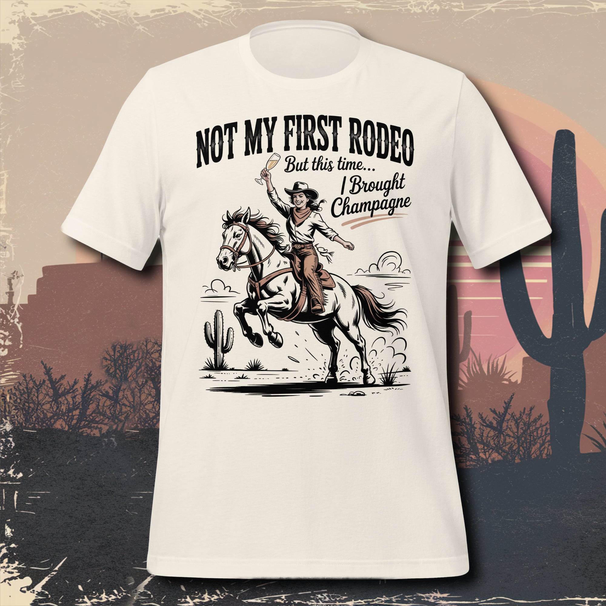 T-shirt Not My First Rodeo & Champagne – Western et Humoristique