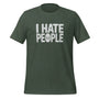T-shirt unisexe vert humoristique "I Hate People" avec emoji visage triste, idéal pour introvertis.