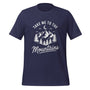 T-shirt unisexe bleu marine avec un design nature "Take Me to the Mountains", montagnes, arbres et lune, style aventure.