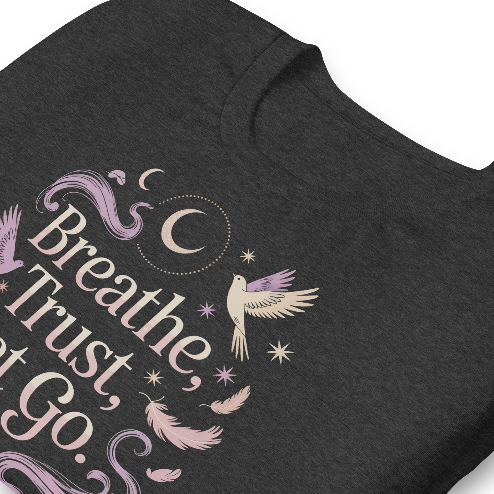 T-shirt "Breathe, Trust, Let Go" Spirituel – Apaisant et Éthéré