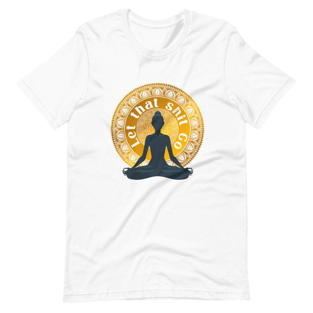 T-shirt "Let That Shit Go" avec Silhouette Méditative et Mandala Doré – Léger et Libérateur